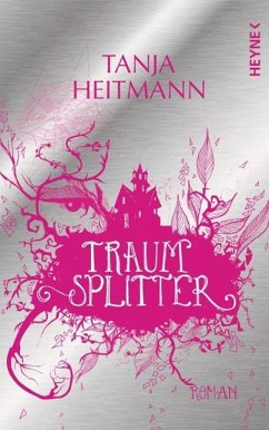Traumsplitter - Heitmann, Tanja