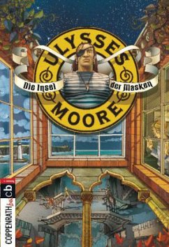 Die Insel der Masken / Ulysses Moore Bd.4 (Staffel1 Tl.4)