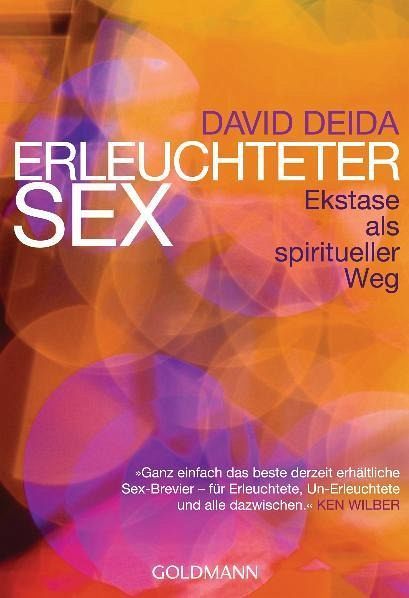 Erleuchteter Sex von David Deida als Taschenbuch - Portofrei bei bücher.de