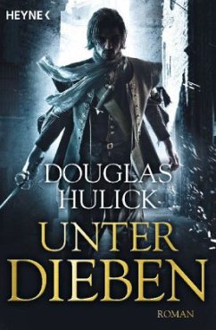 Unter Dieben / Drothe-Trilogie Bd.1 - Hulick, Douglas