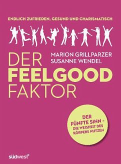 Der Feelgood Faktor - Grillparzer, Marion; Wendel, Susanne