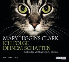 Ich folge deinem Schatten, 6 Audio-CDs - Clark, Mary Higgins