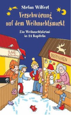 Verschwörung auf dem Weihnachtsmarkt - Wilfert, Stefan