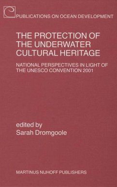The Protection of the Underwater Cultural Heritage: National Perspectives in Light of the UNESCO Convention 2001 - Second Edition