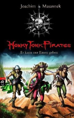 Es kann nur einen geben / Honky Tonk Pirates Bd.4 - Masannek, Joachim