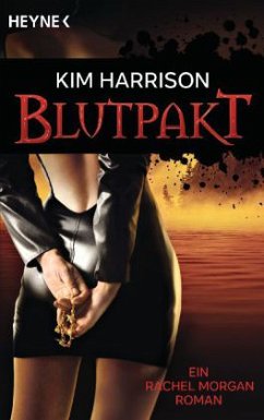 Blutpakt / Rachel Morgan Bd.4 - Harrison, Kim