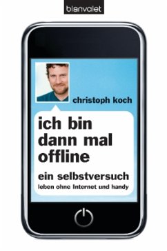 Ich bin dann mal offline - Koch, Christoph