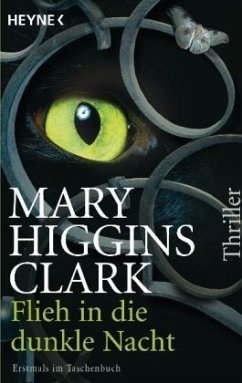 Flieh in die dunkle Nacht - Clark, Mary Higgins