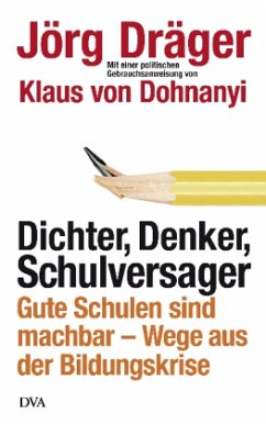 Dichter, Denker, Schulversager - Dräger, Jörg