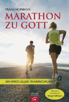 Marathon zu Gott - Hofmann, Frank