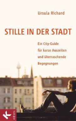 Stille in der Stadt - Richard, Ursula