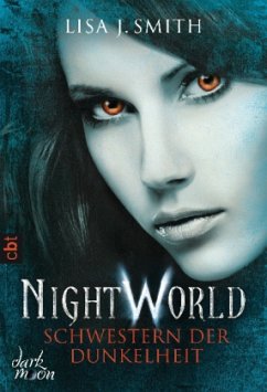 Schwestern der Dunkelheit / Night World Bd.7 - Smith, Lisa J.