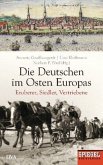 Die Deutschen im Osten Europas