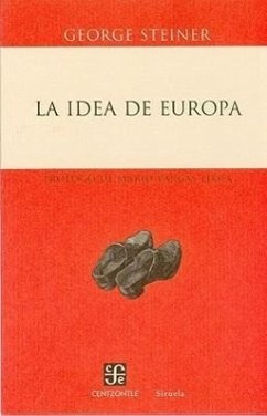 La Idea de Europa - Steiner, George