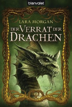 Der Verrat der Drachen / Saranthium Bd.2 - Morgan, Lara
