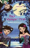 Verflixte Fledermaus / Das Vampir-Trio Bd.1