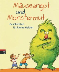 Mäuseangst und Monstermut