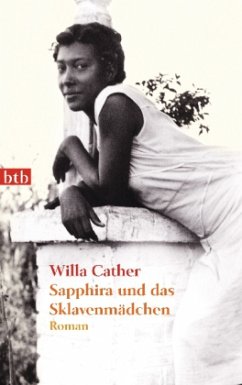 Sapphira und das Sklavenmädchen - Cather, Willa
