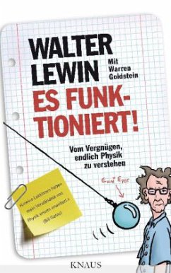 Es funktioniert - Lewin, Walter; Goldstein, Warren