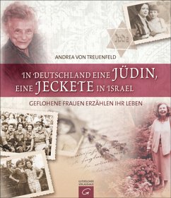 In Deutschland eine Jüdin, eine Jeckete in Israel - Treuenfeld, Andrea von