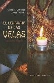 El Lenguaje de las Velas: Recetario Magico