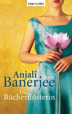 Die Bücherflüsterin - Banerjee, Anjali