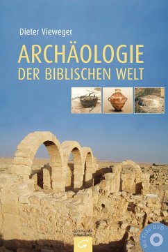 Archäologie der biblischen Welt (m. CD-ROM) - Vieweger, Dieter