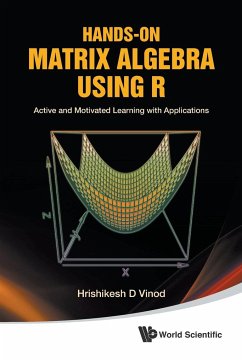 HANDS-ON MATRIX ALGEBRA USING R - Hrishikesh D Vinod