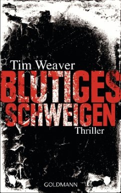 Blutiges Schweigen - Weaver, Tim