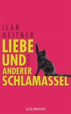 Liebe und anderer Schlamassel