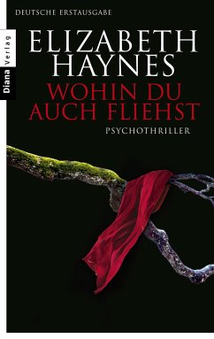 Wohin du auch fliehst - Haynes, Elizabeth