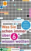 Was Sie schon immer über 6 wissen wollten