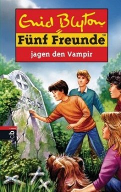 Fünf Freunde jagen den Vampir / Fünf Freunde Bd.64 - Blyton, Enid