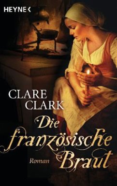 Die französische Braut - Clark, Clare