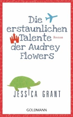 Die erstaunlichen Talente der Audrey Flowers - Grant, Jessica