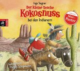 Der kleine Drache Kokosnuss bei den Indianern / Die Abenteuer des kleinen Drachen Kokosnuss Bd.16 (1 Audio-CD)