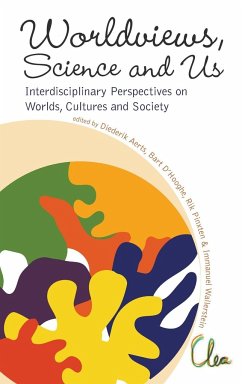 Worldviews, Science and Us: Interdisciplinary Perspectives on Worlds, Cultures and Society - Proceedings of the Workshop on Worlds, Cultures and Society