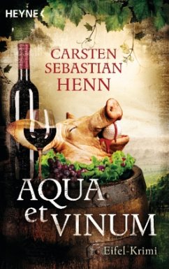 Aqua et Vinum / Eifel-Krimi Bd.2 - Henn, Carsten Sebastian