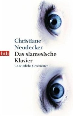 Das siamesische Klavier - Neudecker, Christiane