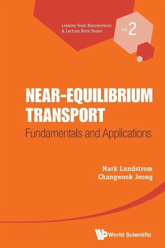 NEAR-EQUILIBRIUM TRANSPORT - Mark Lundstrom & Changwook Jeong