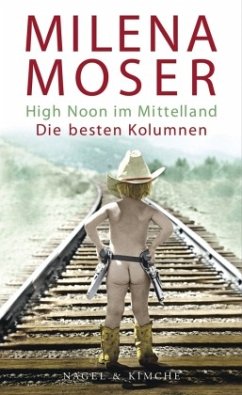 High Noon im Mittelland - Moser, Milena