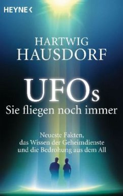 UFOs - Sie fliegen noch immer - Hausdorf, Hartwig