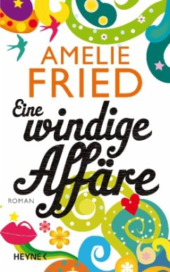 Eine windige Affäre - Fried, Amelie