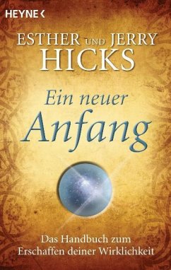 Ein neuer Anfang - Hicks, Esther;Hicks, Jerry