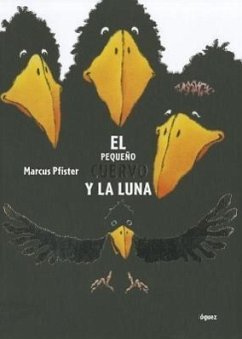 El Pequeno Cuervo y La Luna - Pfister, Marcus