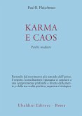 Karma e caos. Perché meditare