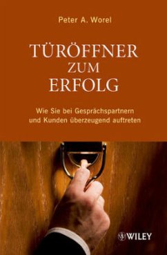 Türöffner zum Erfolg - Worel, Peter A.