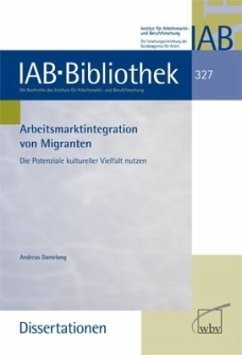 Arbeitsmarktintegration von Migranten - Damelang, Andreas