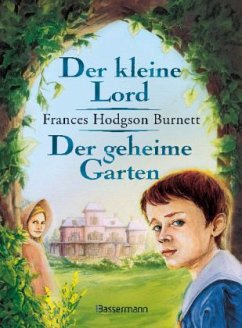 Der kleine Lord \ Der geheime Garten von Frances Hodgson bei