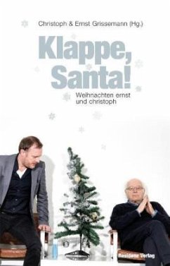 Klappe, Santa! - Grissemann, Christoph;Grissemann, Ernst